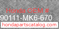 Honda 90111-MK6-670 genuine part number image
