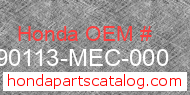 Honda 90113-MEC-000 genuine part number image
