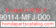 Honda 90114-MFJ-D00 genuine part number image