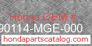 Honda 90114-MGE-000 genuine part number image