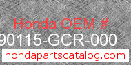 Honda 90115-GCR-000 genuine part number image