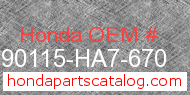 Honda 90115-HA7-670 genuine part number image
