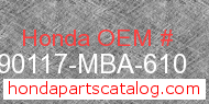 Honda 90117-MBA-610 genuine part number image