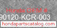 Honda 90120-KCR-003 genuine part number image