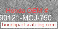 Honda 90121-MCJ-750 genuine part number image