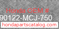 Honda 90122-MCJ-750 genuine part number image