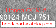 Honda 90124-MCJ-751 genuine part number image