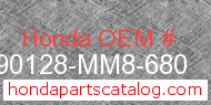Honda 90128-MM8-680 genuine part number image