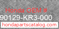 Honda 90129-KR3-000 genuine part number image