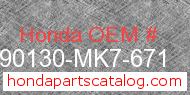 Honda 90130-MK7-671 genuine part number image