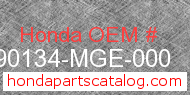 Honda 90134-MGE-000 genuine part number image