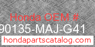 Honda 90135-MAJ-G41 genuine part number image
