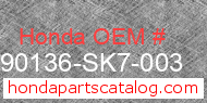 Honda 90136-SK7-003 genuine part number image