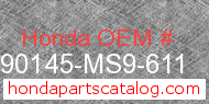 Honda 90145-MS9-611 genuine part number image