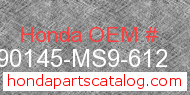 Honda 90145-MS9-612 genuine part number image