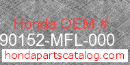 Honda 90152-MFL-000 genuine part number image