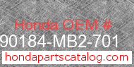Honda 90184-MB2-701 genuine part number image