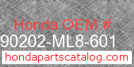 Honda 90202-ML8-601 genuine part number image