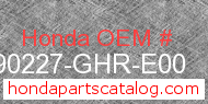 Honda 90227-GHR-E00 genuine part number image