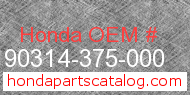 Honda 90314-375-000 genuine part number image