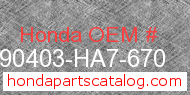Honda 90403-HA7-670 genuine part number image