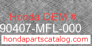 Honda 90407-MFL-000 genuine part number image