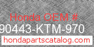 Honda 90443-KTM-970 genuine part number image
