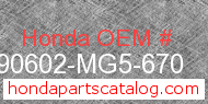 Honda 90602-MG5-670 genuine part number image