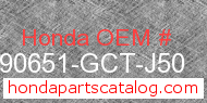 Honda 90651-GCT-J50 genuine part number image