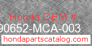Honda 90652-MCA-003 genuine part number image