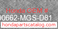 Honda 90662-MGS-D81 genuine part number image