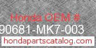 Honda 90681-MK7-003 genuine part number image