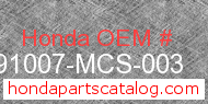 Honda 91007-MCS-003 genuine part number image