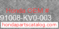 Honda 91008-KV0-003 genuine part number image