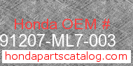 Honda 91207-ML7-003 genuine part number image