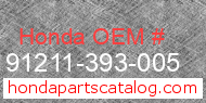 Honda 91211-393-005 genuine part number image