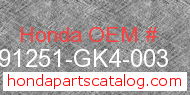 Honda 91251-GK4-003 genuine part number image