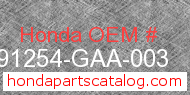 Honda 91254-GAA-003 genuine part number image