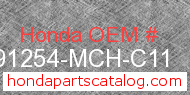Honda 91254-MCH-C11 genuine part number image