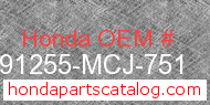 Honda 91255-MCJ-751 genuine part number image