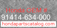 Honda 91414-634-000 genuine part number image
