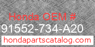 Honda 91552-734-A20 genuine part number image