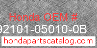 Honda 92101-05010-0B genuine part number image
