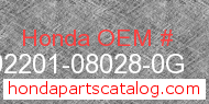 Honda 92201-08028-0G genuine part number image