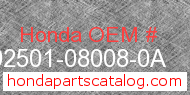 Honda 92501-08008-0A genuine part number image