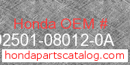 Honda 92501-08012-0A genuine part number image