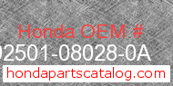 Honda 92501-08028-0A genuine part number image