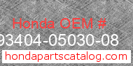 Honda 93404-05030-08 genuine part number image