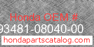 Honda 93481-08040-00 genuine part number image