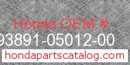 Honda 93891-05012-00 genuine part number image